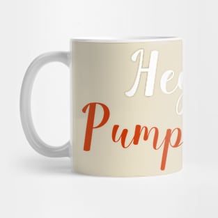 Hey Pumpkin Mug